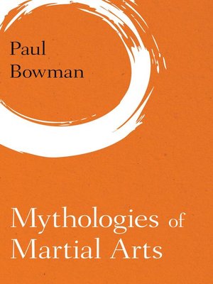 cover image of Mythologies of Martial Arts